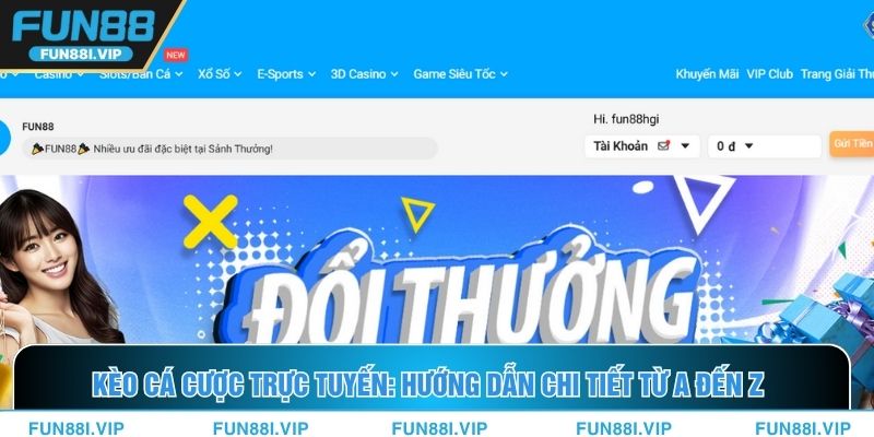 Kèo Cá Cược Trực Tuyến