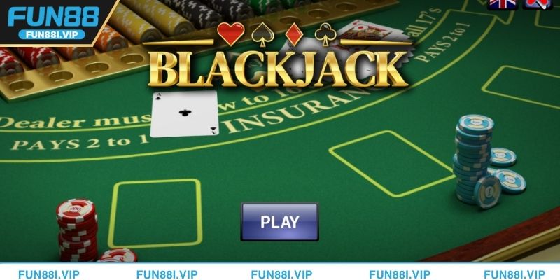 Mẹo chơi Blackjack luôn thắng tại nhà cái FUN88